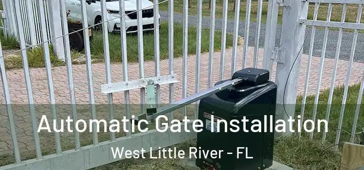  Automatic Gate Installation West Little River - FL