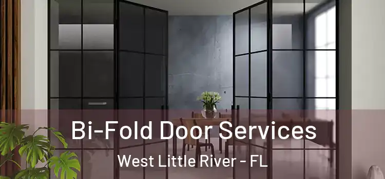 Bi-Fold Door Services West Little River - FL