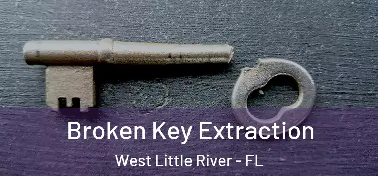 Broken Key Extraction West Little River - FL