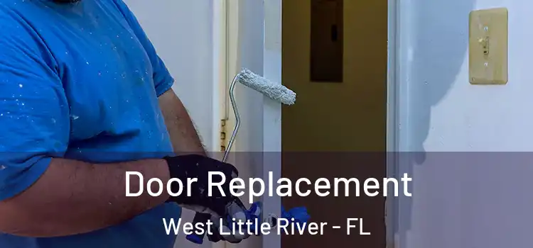Door Replacement West Little River - FL