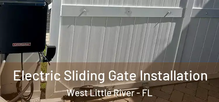  Electric Sliding Gate Installation West Little River - FL