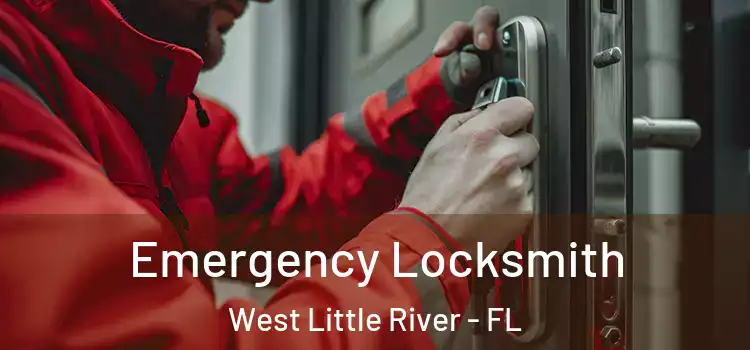 Emergency Locksmith West Little River - FL