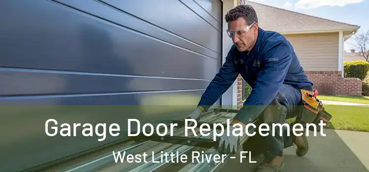 Garage Door Replacement West Little River - FL