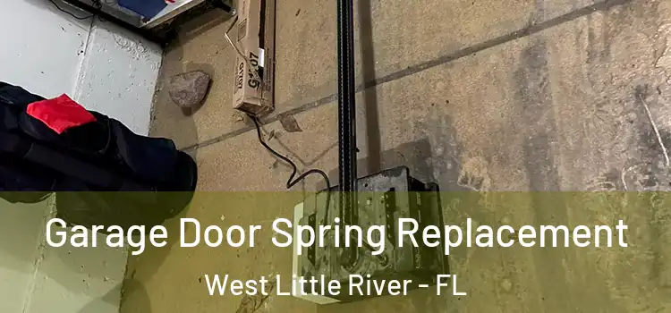  Garage Door Spring Replacement West Little River - FL