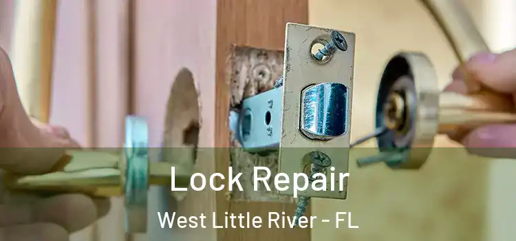  Lock Repair West Little River - FL