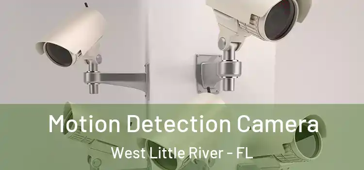  Motion Detection Camera West Little River - FL