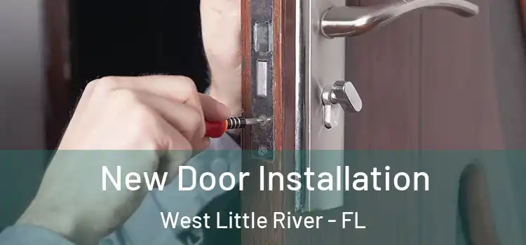 New Door Installation West Little River - FL