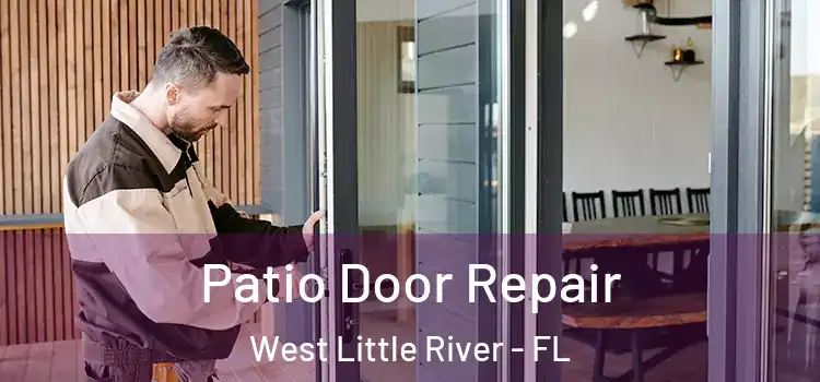  Patio Door Repair West Little River - FL
