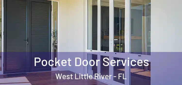 Pocket Door Services West Little River - FL