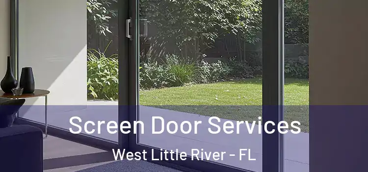Screen Door Services West Little River - FL