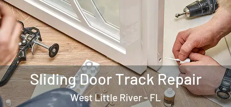  Sliding Door Track Repair West Little River - FL