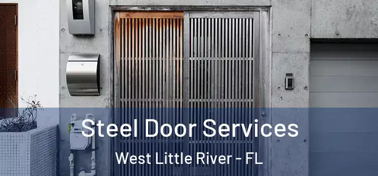  Steel Door Services West Little River - FL